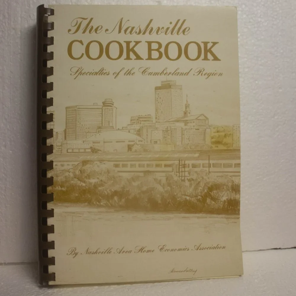 The Nashville Cookbook Specialties of the Cumberland Region
